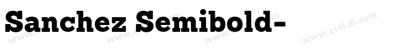 Sanchez Semibold字体转换 Sanchez Semibold字体转换